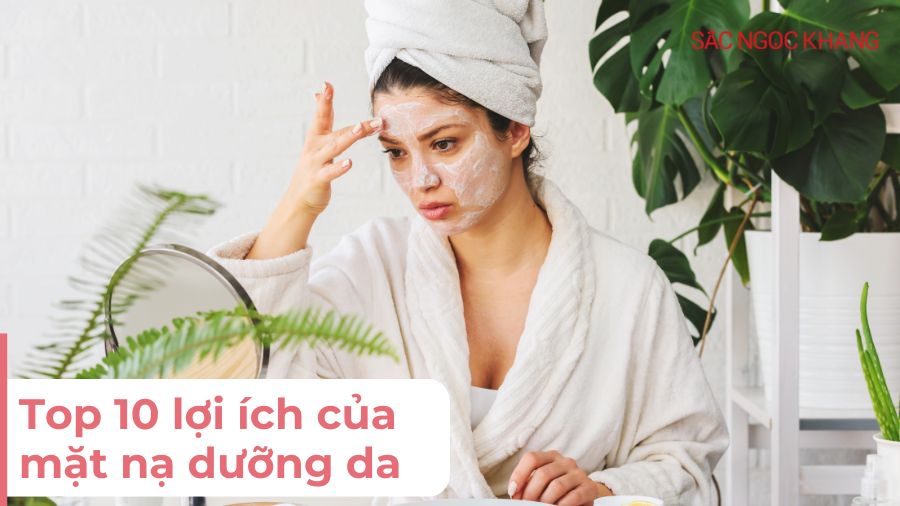 10 lý do nên sử dụng mặt nạ dưỡng da ngay hôm nay