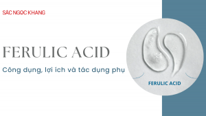 Ferulic Acid là gì? Công dụng, lợi ích và tác dụng phụ