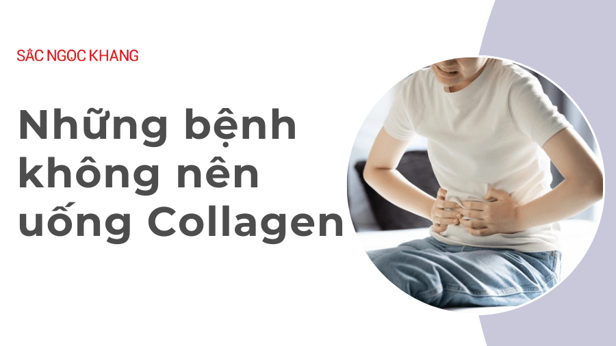 Uống Collagen có tác dụng gì? Những bệnh không nên uống Collagen?