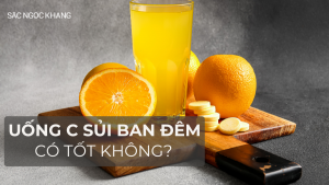 Uống c sủi ban đêm có tốt không? Sự thật sẽ khiến bạn bất ngờ