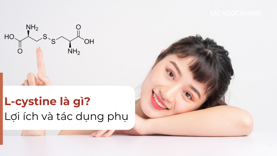 L-cystine là gì? Lợi ích, tác dụng phụ và lưu ý quan trọng