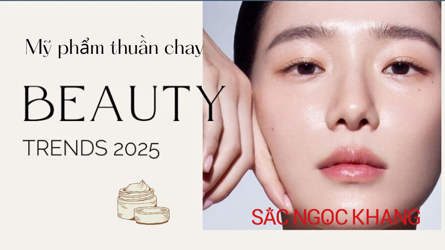 Mỹ phẩm thuần chay xu hướng làm đẹp năm 2025