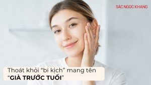 Tôi đã thoát khỏi "bi kịch” mang tên “già trước tuổi" như thế nào?
