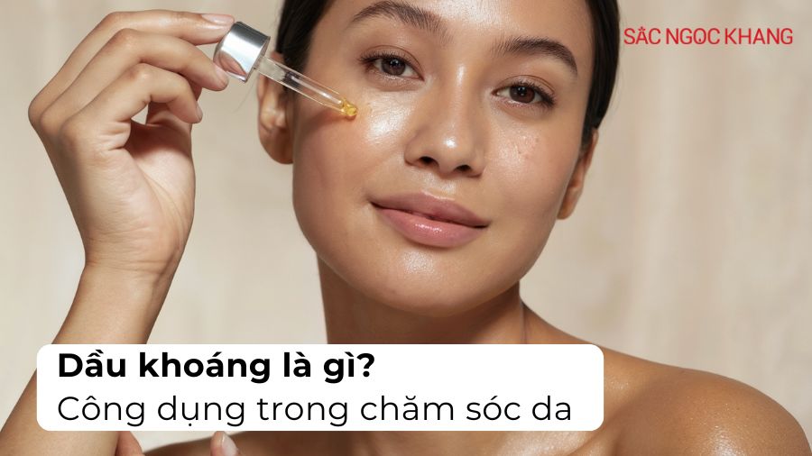 Dầu khoáng là gì? Có hại cho da không?