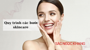 Quy trình các bước skincare cho người mới bắt đầu