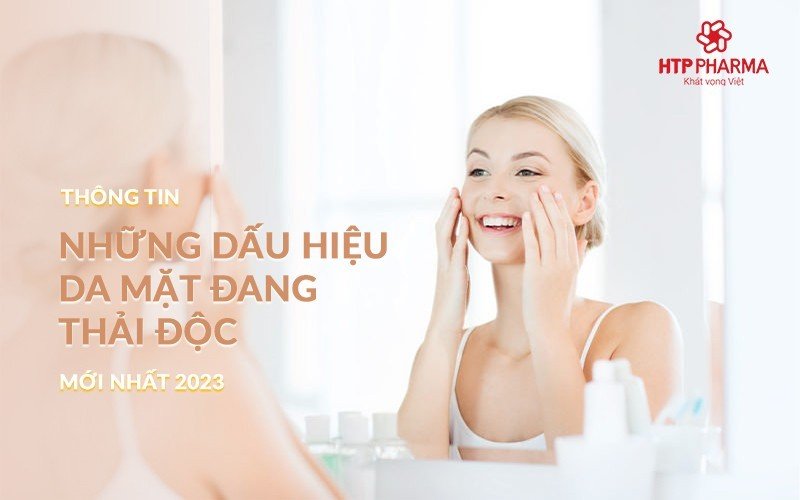dấu hiệu làn da đang thải độc
