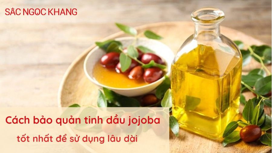 Cách bảo quản tinh dầu jojoba