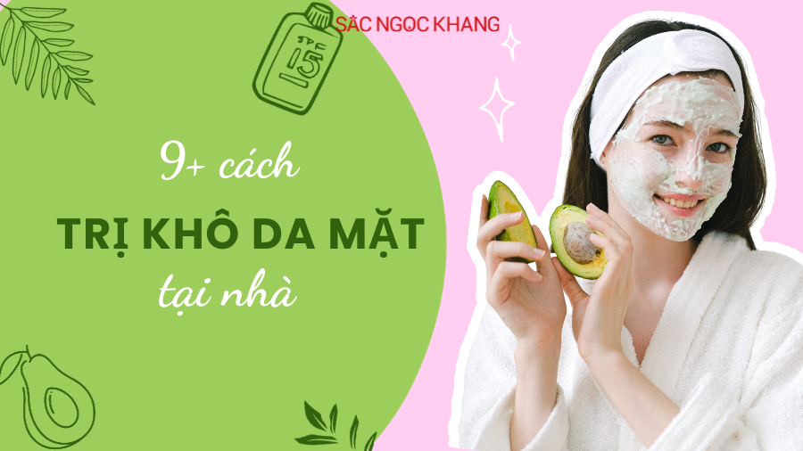cách trị khô da mặt tại nhà