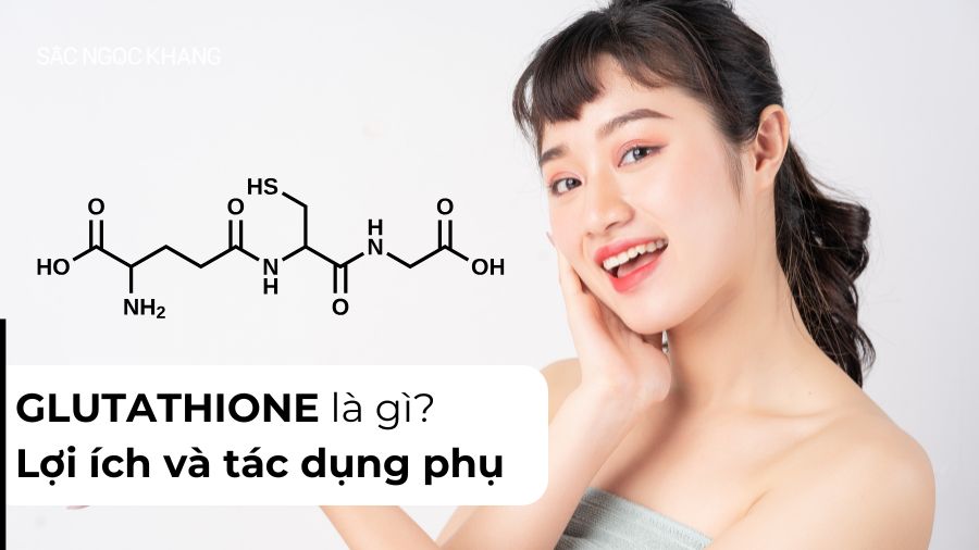Glutathione Là Gì? Bí Quyết Chống Lão Hóa Hiệu Quả